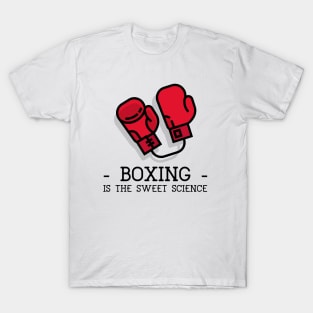 Boxing is the Sweet Science T-Shirt